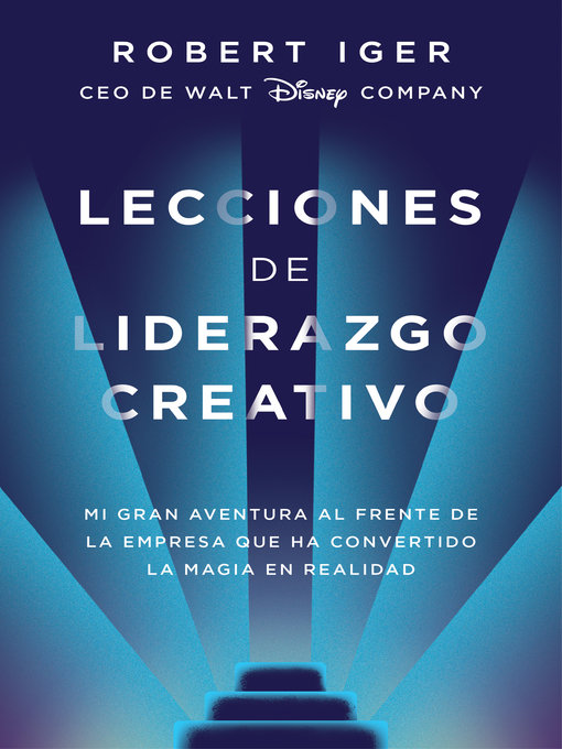 Title details for Lecciones de liderazgo creativo by Robert Iger - Available